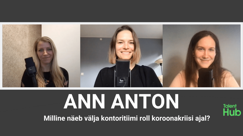 Ann Anton TalentHubi podcastis