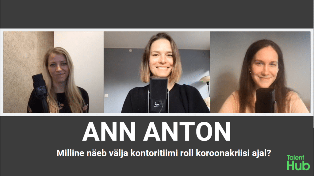 Ann Anton talenthubi podcastis