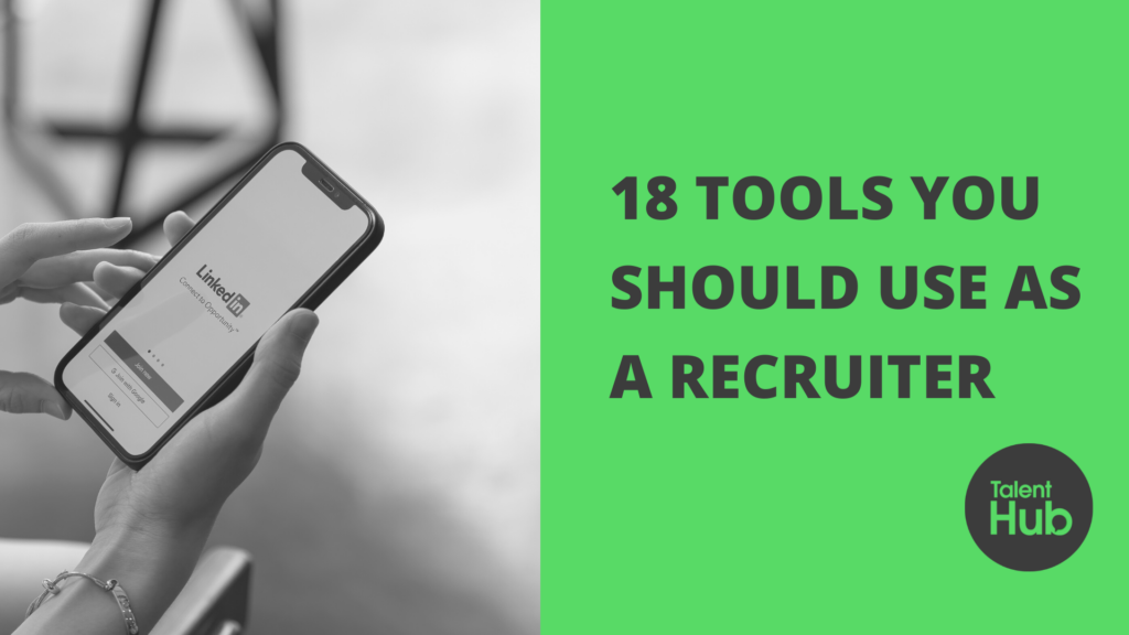 18 Tools You Should Use As a Recruiter