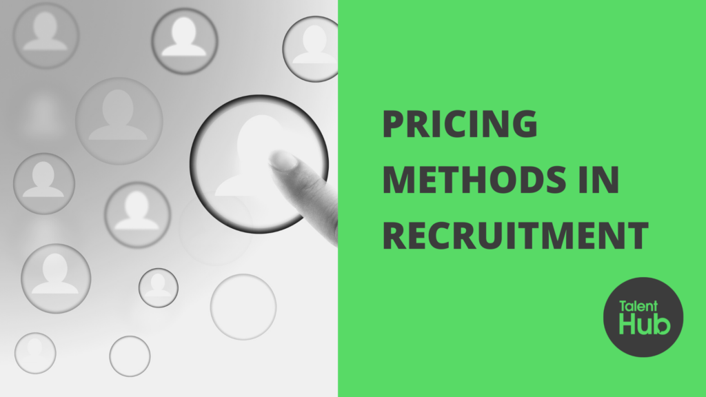 What Are The Three Pricing Models In Recruitment?