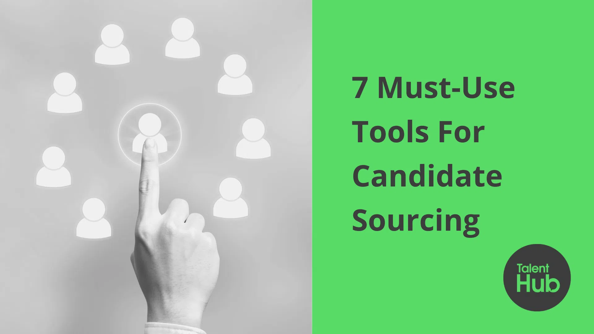 7 Must-Use Tools For Candidate Sourcing