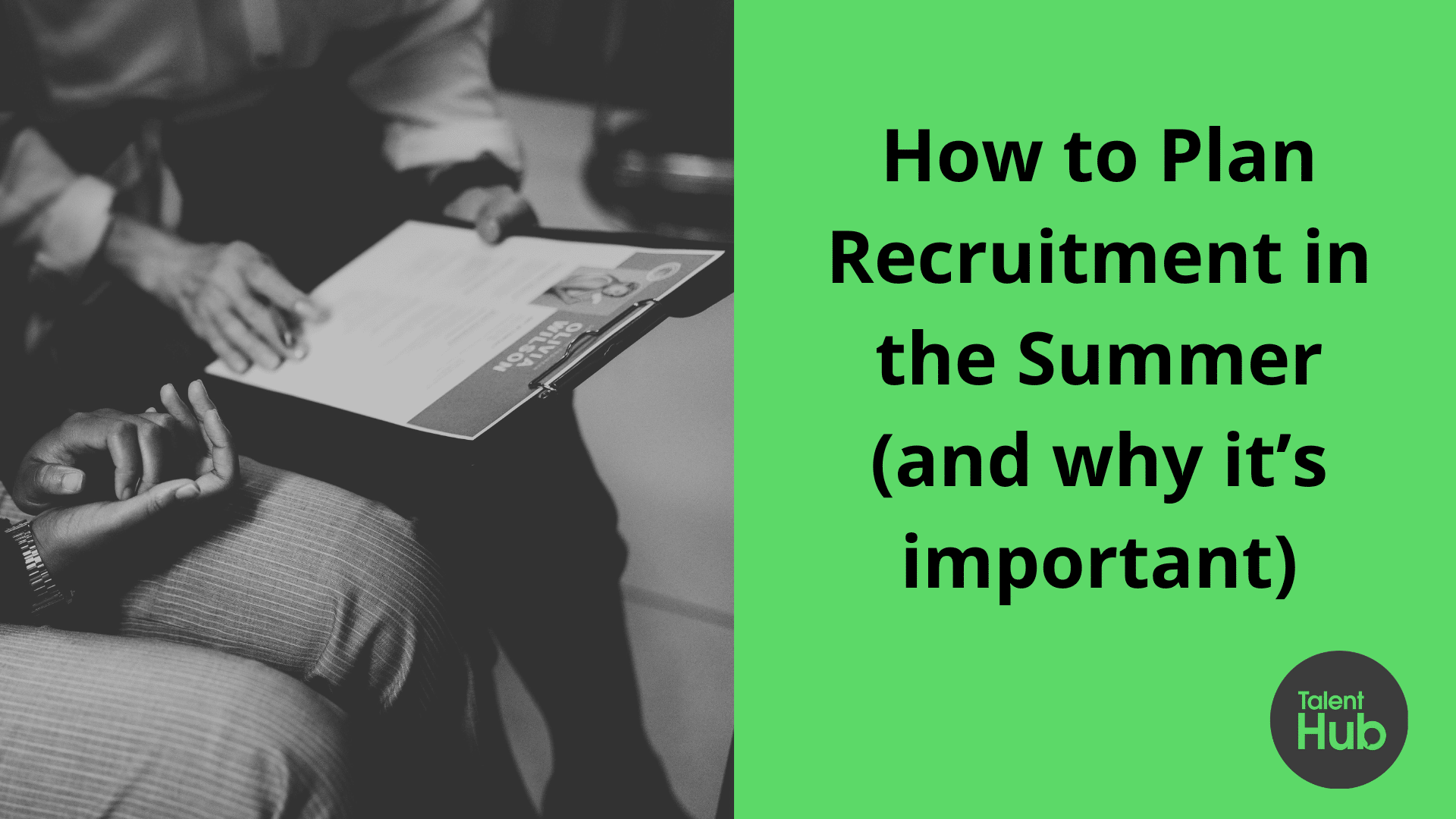 How to plan recruitment in the summer